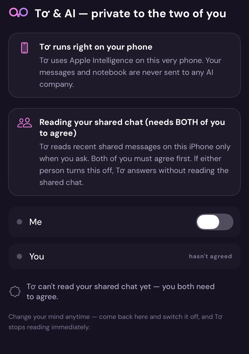 lifelong consent sheet, titled ‘Tơ & AI — private to the two of you’. Two notes say the assistant runs on the phone and that reading the shared chat needs both people to agree. Below, one row per person: ‘Me’ has a switch; ‘You’ is marked ‘hasn’t agreed’.